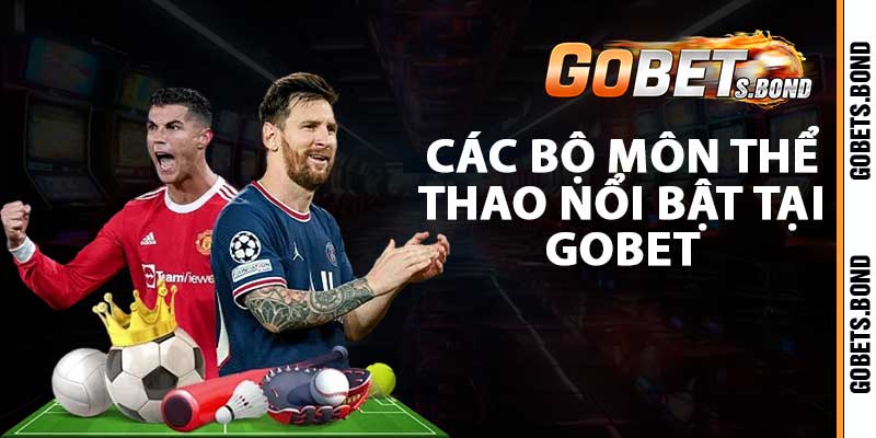 Các bộ môn thể thao nổi bật tại Gobet